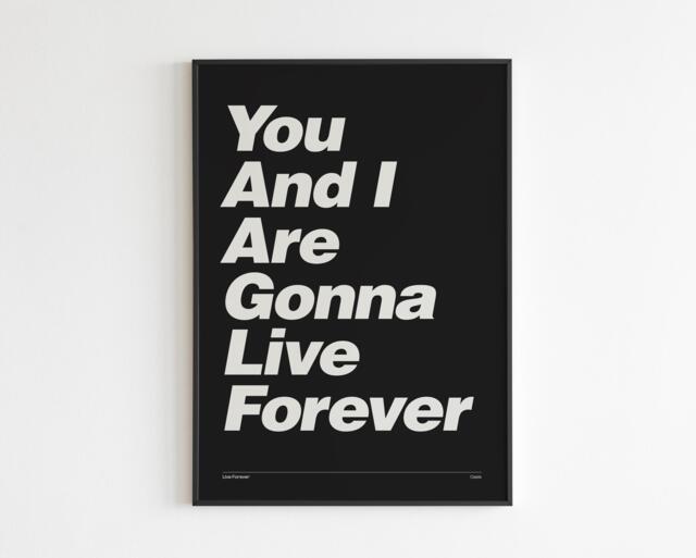 You & I Are Gonna Live Forever - Lyrics Print No. 2 Lyrics Music A3 A4 A5 Wall Art Poster Print Gift - image 1