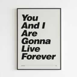 You & I Are Gonna Live Forever - Lyrics Print No. 2 Lyrics Music A3 A4 A5 Wall Art Poster Print Gift - thumbnail 2