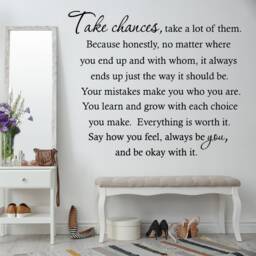 Vwaq Take Chances Wall Decal Lot Of Them Because Honestly No Matter Where You End Up & With Whom It Always Ends Art - thumbnail 1