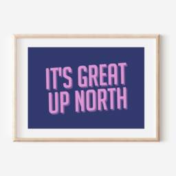 It's Great Up North Print, North, Northern Print, City, Manchester, Leeds, Yorkshire, Lancashire, Indie Poster, A5 A4 A3 - thumbnail 2