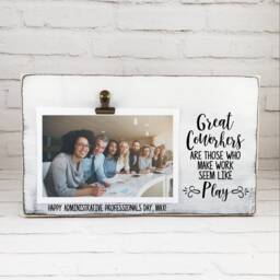 Great Coworkers Make Work Seem Like Play Wooden Personalized Photo Frame, Co Worker, Going Away Gift, Birthday, Gift For Boss Or Secretary - thumbnail 3