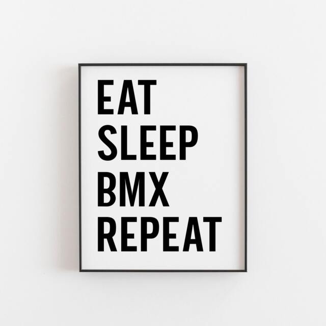 Bmx Gift, Rider Gift. Eat Sleep Repeat, Bmx Art, Birthday, Party, Bike, Wall Cyclist Cycling Bike - image 1