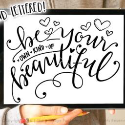Beautiful Printable File, Be Your Own Kind Of Diy Wall Art Home Decor Download Graphic Overlay Clipart You Tiful Print - thumbnail 2