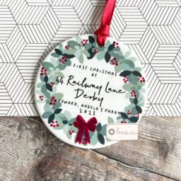 Personalised First Christmas At Address New Home Gift Holly Foliage Wreath Bow Design Ceramic Or Acrylic Round Ornament Keepsake