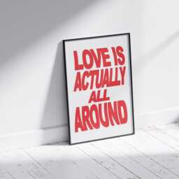 Love Is Actually All Around Print - Minimalist Trendy Wall Art - thumbnail 3