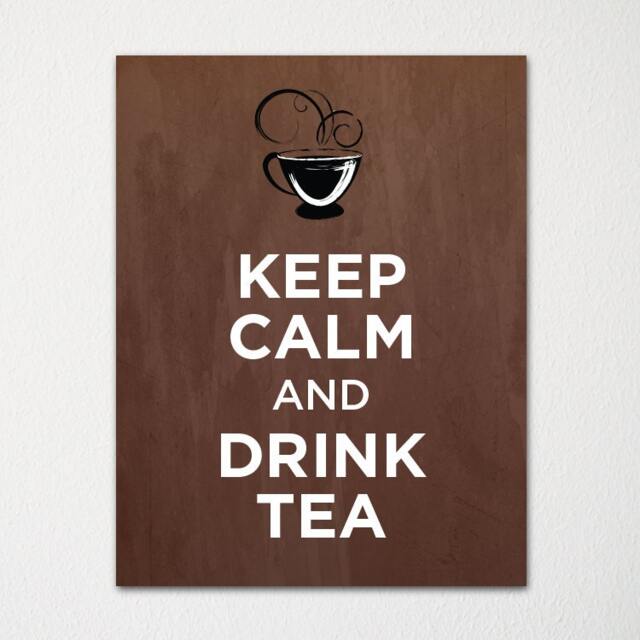 Keep Calm & Drink Tea - Fine Art Print Choice Of Color Purchase 3 Receive 1 Free - image 1