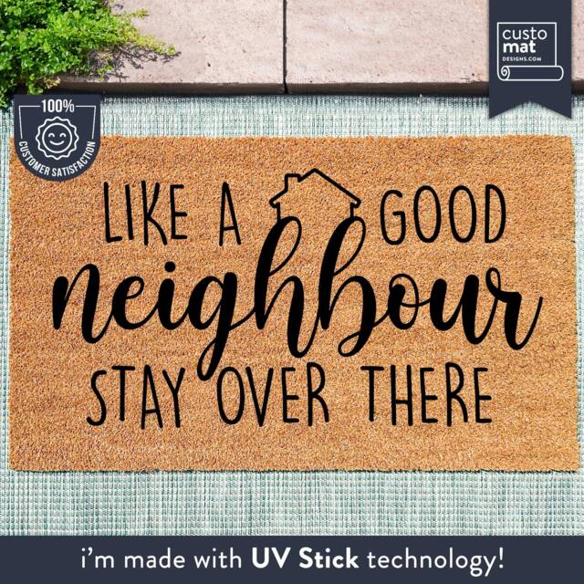 Funny Doormat Gift For Your Neighbour - Like A Good Stay Over There Welcome Quote Joke Gag - image 1