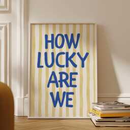 How Lucky Are We Print , Blue & Yellow Striped Decor, Kitchen Print, Trendy Aesthetic Home Cute Positive Quote Gift - thumbnail 2