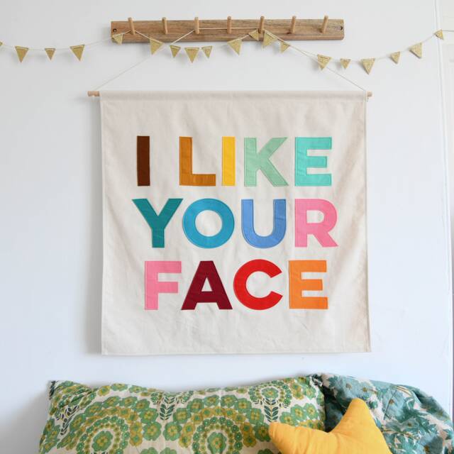 I Like Your Face Wall Hanging, Banner Flag