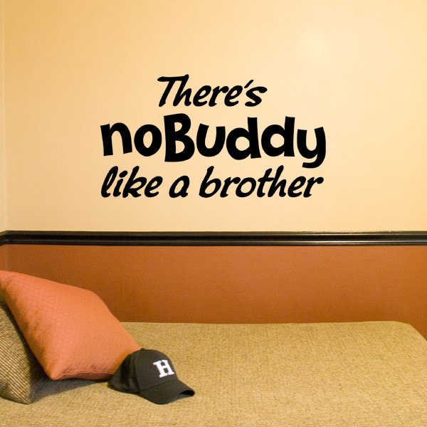 There's No Buddy Like A Brother -Nobuddy Vinyl Decal - Wall Art Sticker Boys Room Brother Decals - image 1