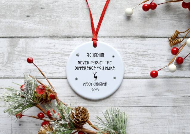 Personalised Never Forget The Difference You Make Christmas Ceramic Hanging Decoration Keepsake Corporate Company Volunteer Gift