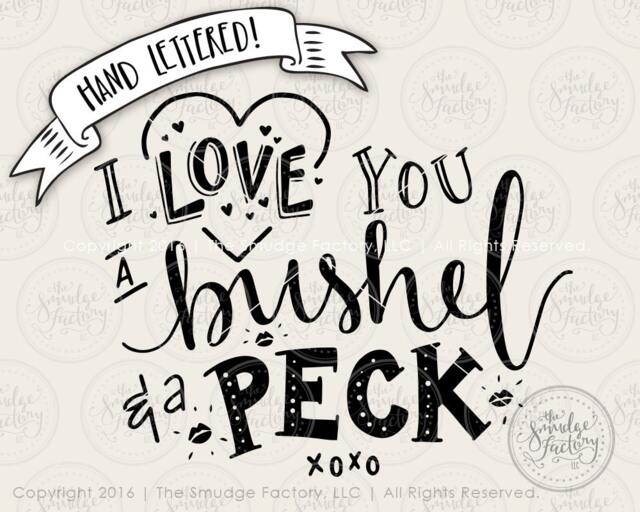 I Love You A Bushel & A Peck Print, Hand Lettered Wall Art - Digital File - image 1