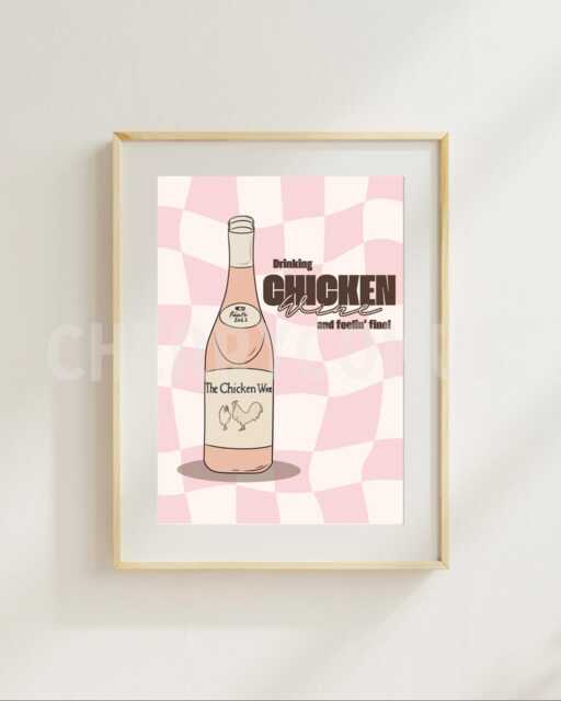 Drinking Chicken Wine & Feeling Fine Print - 7x5, 10x8 A4 Wall Art - image 1