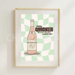 Drinking Chicken Wine & Feeling Fine Print - 7x5, 10x8 A4 Wall Art - thumbnail 2
