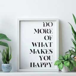 Do More Of What Makes You Happy Print Minimalist Wall Art Kitchen Coffee Bar Decor Hobby Lover Gift - thumbnail 3