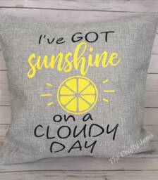 Decorative Throw Pillow Cover - I've Got Sunshine On A Cloudy Day - thumbnail 1