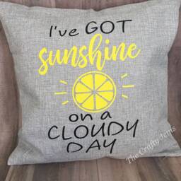 Decorative Throw Pillow Cover - I've Got Sunshine On A Cloudy Day - thumbnail 3