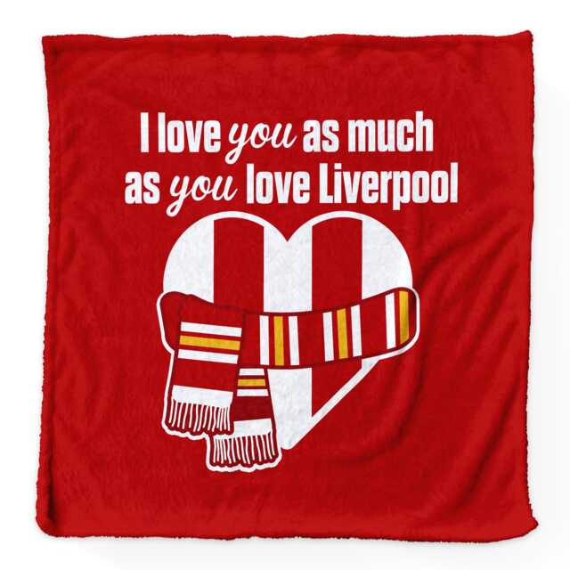 Love You As Much Liverpool - Luxury Fleece Blanket 150cm X Made in England - image 1