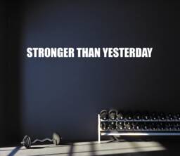 Fitness Studio Decor, Stronger Than Yesterday Wall Decal, Gym Wall Sticker, Gift Idea, Decal For 136 - thumbnail 1