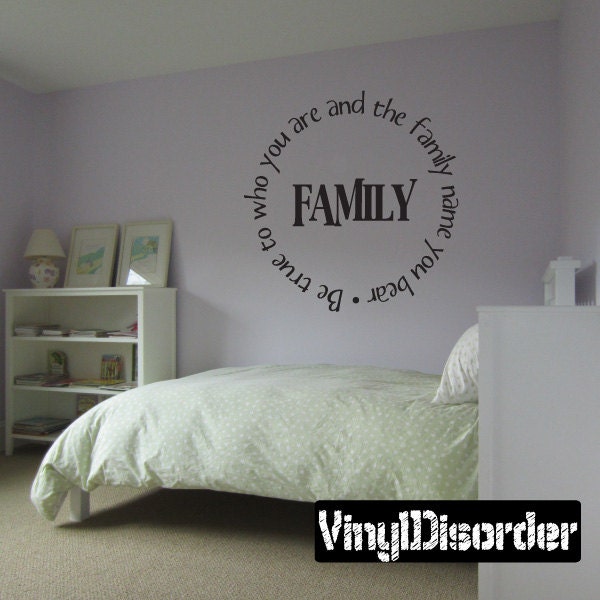 Family Be True To Who You Are & The Family Name Bear - Vinyl Wall Decal Quotes Sticker Fa003Familybeiet - image 1
