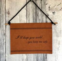 Engraved Leather Wall Hanging I'll Keep You Wild, Customizable Rope Sign - thumbnail 1
