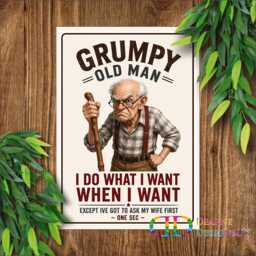 Grumpy Old Man Sign, Funny Husband Plaque, I Do What Want Humorous Grandpa Gift, Cave Wall Decor, Retirement Gift - thumbnail 1