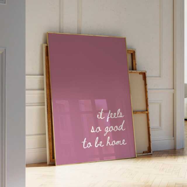 It Feels So Good To Be Home, Meuve Pink Girly Wall Print , Daily Affirmations Poster, Home Decor Print, Cute Bedroom - image 1