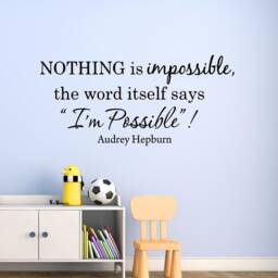 Vwaq Nothing Is Impossible Wall Decal The Word Itself Says I'm Possible Sayings Expressions Inspirational Home Decor - thumbnail 1