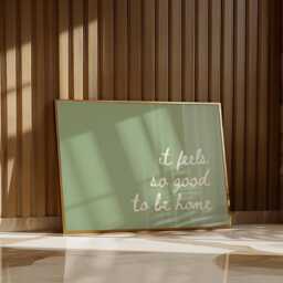 It Feels So Good To Be Home, Horizontal Sage Green Poster, Daily Affirmations Minimalist Decor, Cute Bedroom Print, Simply Home Art - thumbnail 3