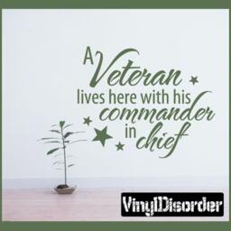 A Veteran Lives Here With His Commander in Chief - Vinyl Wall Decal Quotes Sticker Hd111Et - thumbnail 1