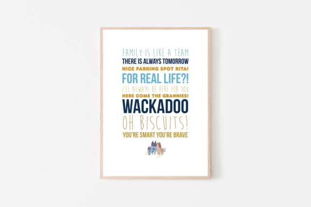 Bluey Quotes Wall Art Print Poster Bandit Chilli Bingo Family