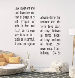 "Vinyl Wall Decal - 1 Corinthians 134-8 ""Love Is Patient... Believes All Things, Hopes Endures Things. Love Never Ends." - thumbnail 1