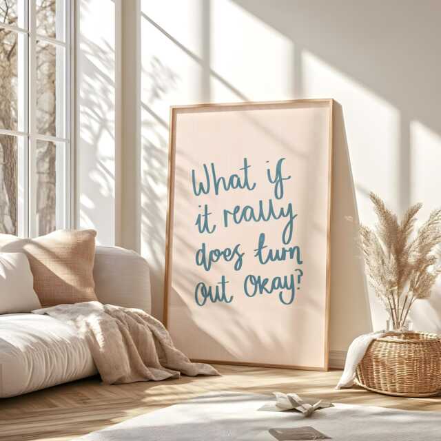 What If It Really Does Work Out Okay Wall Art Print - Affirmation Art, Bedroom Print, Calming Prints, Blue Quote - image 1