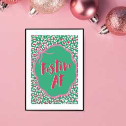 Festive Af Christmas Print - Funny Poster Wall Art Seasonal Home Decor Gift A5 A4 A3 Framed Or Unframed - thumbnail 2
