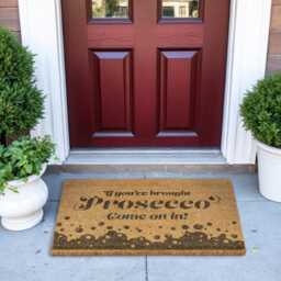 If You've Brought Prosecco Come On in Doormat - Funny Welcome Mat, Lovers Gift, Humorous Front Door Mat For Home Or Bar - thumbnail 2