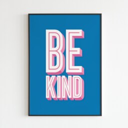 Be Kind - Kindness Message Well Being Lyrics Music A3 A4 A5 Wall Art Poster Print Gift - thumbnail 3