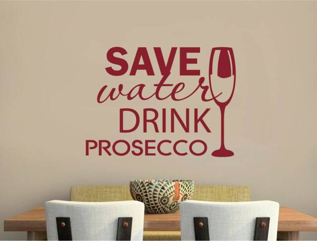 Save Water Drink Prosecco Wall Sticker, Save Decal, Art - image 1