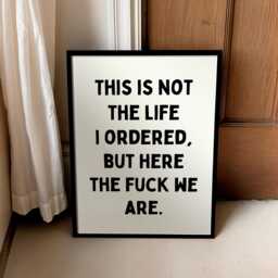 Funny Quote Print, This Is Not The Life I Ordered - Unframed Print - thumbnail 1