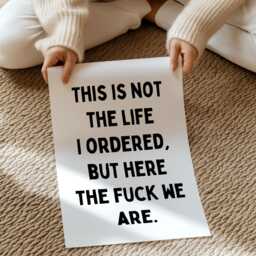 Funny Quote Print, This Is Not The Life I Ordered - Unframed Print - thumbnail 2