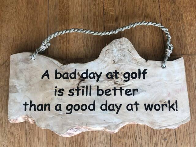 A Bad Day At Golf Is Still Better Than Good Work Wall Hanging Hilarious Wooden Sign Beach Nautical Plaque Indoor D??cor - image 1