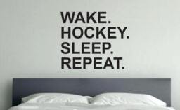Hockey Theme Decor, Wake Sleep Repeat. Wall Decal Sticker - thumbnail 1