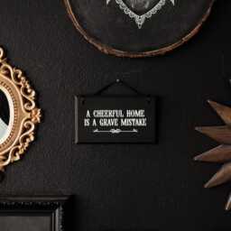 A Cheerful Home Is Grave Mistake/Mini Gothic Wall Sign By House Of Persephone Dark Decor Gap Filler For Gallery - thumbnail 2