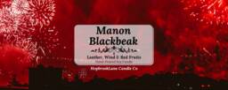 Manon Blackbeak Candle Leather, Wind & Red Fruits - Throne Of Glass - thumbnail 1