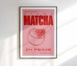 Just Let Me Drink My Matcha in Peace - Typographic Print Wall Art Unframed Lover Gift Bold Colours - thumbnail 1