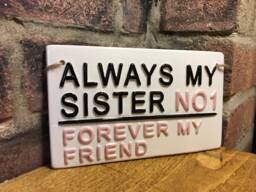 Always My Sister-Forever My Friend-London Street Sign-Sister Wall Art-Gift For Sisters-Forever Friend-No1 Sister-Family Gift-Sister Gifts - thumbnail 1