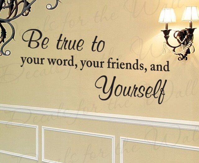 Be True Your Word Friend Yourself Inspirational Friendship Family Vinyl Lettering Quote Wall Decal Art Sticker Decoration Saying Decor I28 - image 1