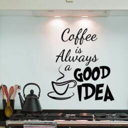 Wall Decals Coffee Is Always A Good Idea Cup Decal Vinyl Sticker Home Decor Interior Design Kitchen Cafe Restaurant Ms708 - thumbnail 1
