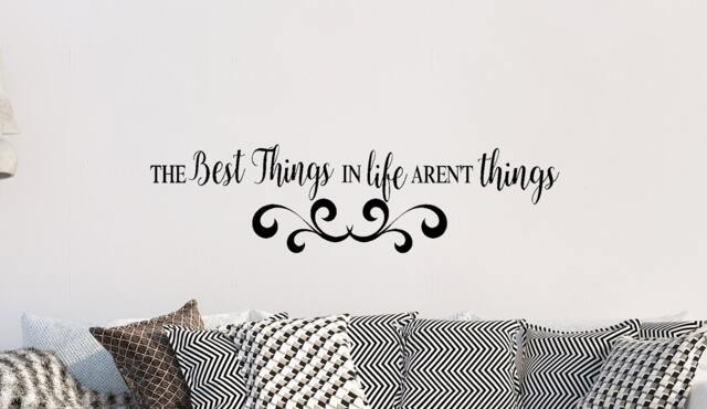 The Best Things in Life Aren't Wall Decal - image 1