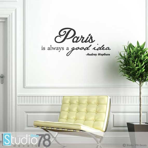 Paris Is Always A Good Idea Vinyl Wall Decal - Audrey Hepburn Quote - image 1
