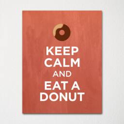 Keep Calm & Eat A Donut - Fine Art Print Choice Of Color Purchase 3 Receive 1 Free - thumbnail 1